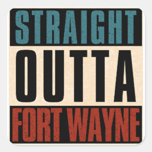 Adesivo Quadrado Hetero Outta Fort Wayne Indiana EM