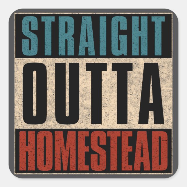 Adesivo Quadrado Hetero Outta Homestead Florida FL (Frente)