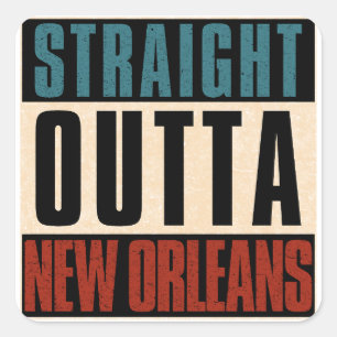 Adesivo Quadrado Hetero Outta New Orleans Louisiana