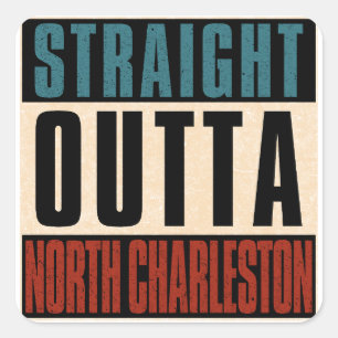 Adesivo Quadrado Hetero Outta North Charleston South Carolina SC