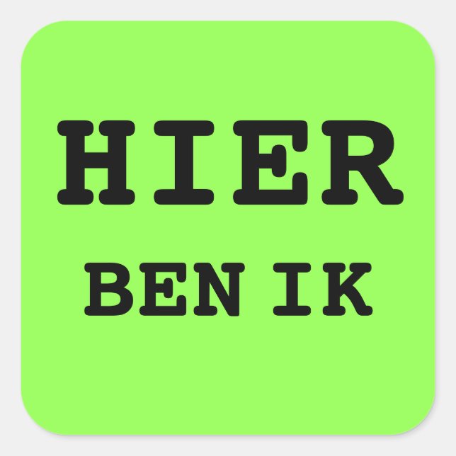 Adesivo Quadrado HIER BEN IK koffer sticker (Frente)