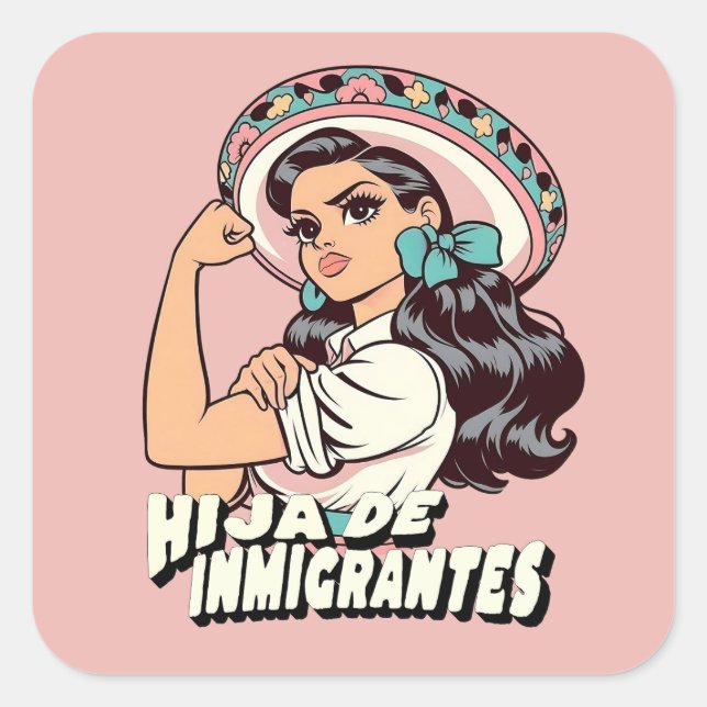 Adesivo Quadrado Hija De Inmigrantes Cultura Mexicana (Frente)