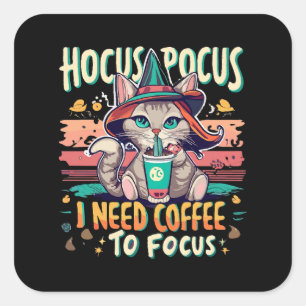 Adesivo Quadrado Hocus Focus - Preciso de café para me concentrar