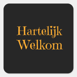 Adesivo Quadrado Holanda - Hartelijk Welkom Bem-Vindo