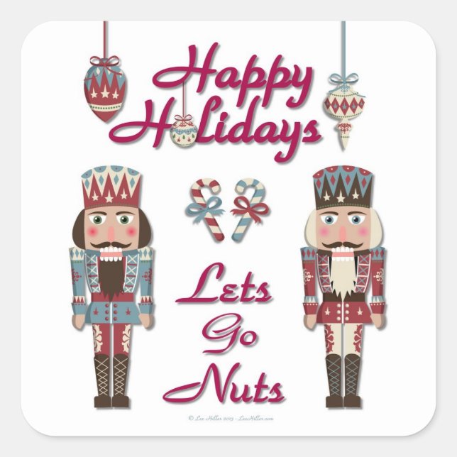 Adesivo Quadrado Holiday Nutcracker deixa Loucos irem (Frente)