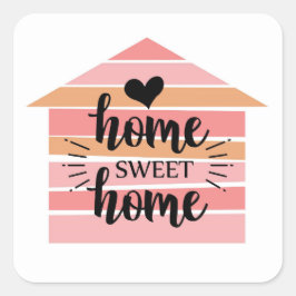 Adesivo Quadrado Home Sweet Home Square Sticker