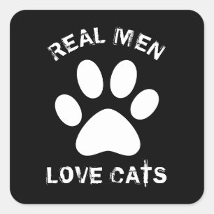 Adesivo Quadrado Homens de Verdade Amam Gatos Texto Personalizado