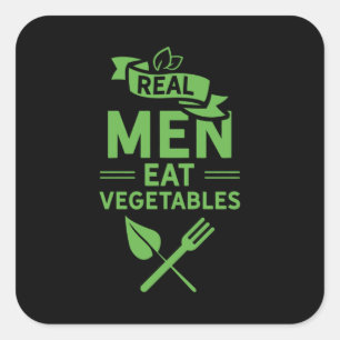 Adesivo Quadrado Homens Verdadeiros Comem Vegetais