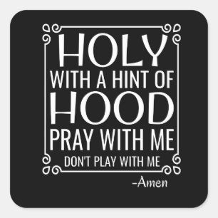 Adesivo Quadrado Humor Cristão Sagrado e Capuz