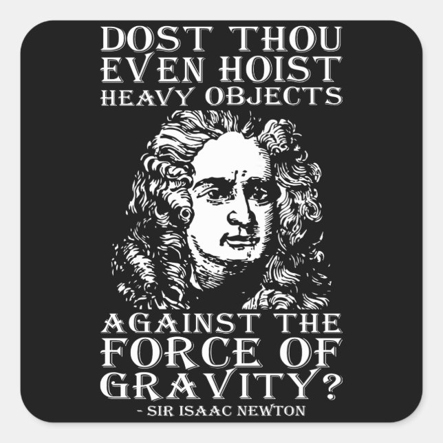Adesivo Quadrado Humor De Trabalho - Você Até Grita? Isaac Newton (Frente)