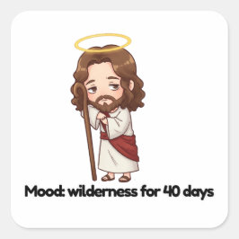 Adesivo Quadrado Humor: Selvagem por 40 dias - Reações de Jesus