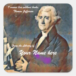 Adesivo Quadrado I cannot live without books by Thomas Jefferson