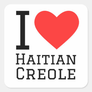 Adesivo Quadrado I love haitian creole