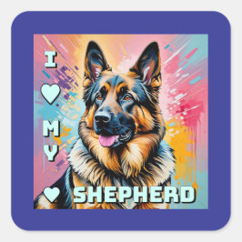 Adesivo Quadrado I love my German Shepherd