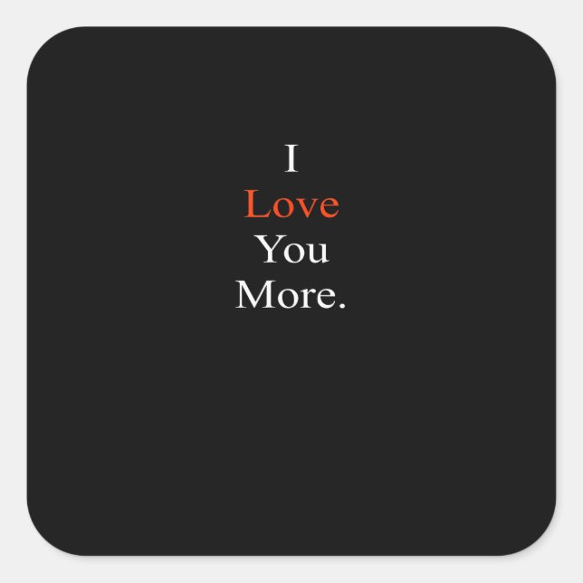 Adesivo Quadrado I Love You More Minimal Design  (Frente)