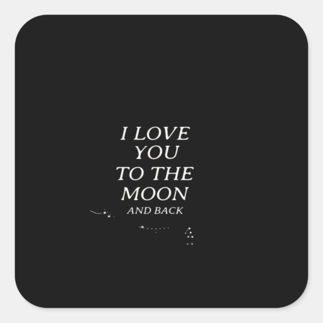 Adesivo Quadrado I Love You To The Moon And Back Elegant Style  (Frente)