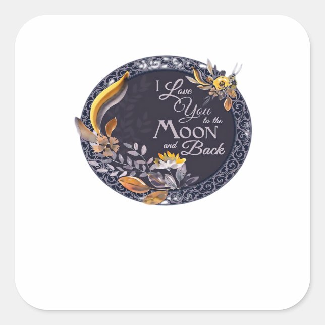 Adesivo Quadrado I Love You To The Moon And Back Sincere Artistic D (Frente)