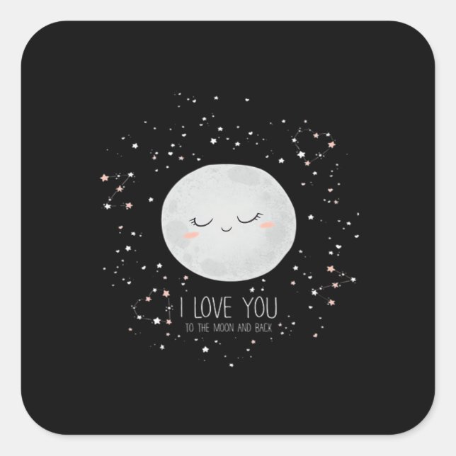 Adesivo Quadrado I Love You To The Moon And Back Timeless Love Styl (Frente)