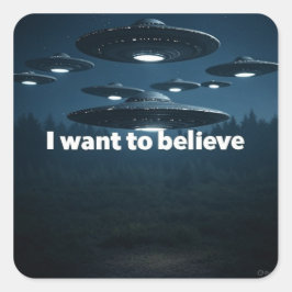 Adesivo Quadrado I want to believe