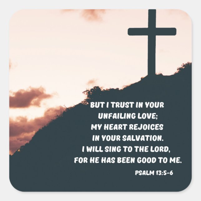 Adesivo Quadrado "I Will Sing Of God's Unfailure Love" Psalm 13:5-6 (Frente)