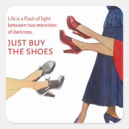 Adesivo Quadrado Imagem Vintage Apenas Comprar os Calçados Engraçad