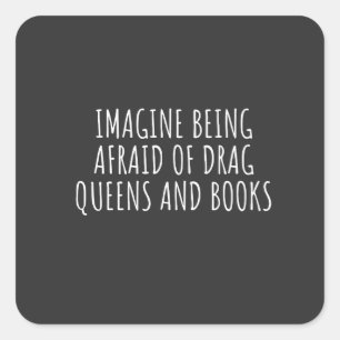 Adesivo Quadrado Imaginem ter medo de arregaçantes, e livros