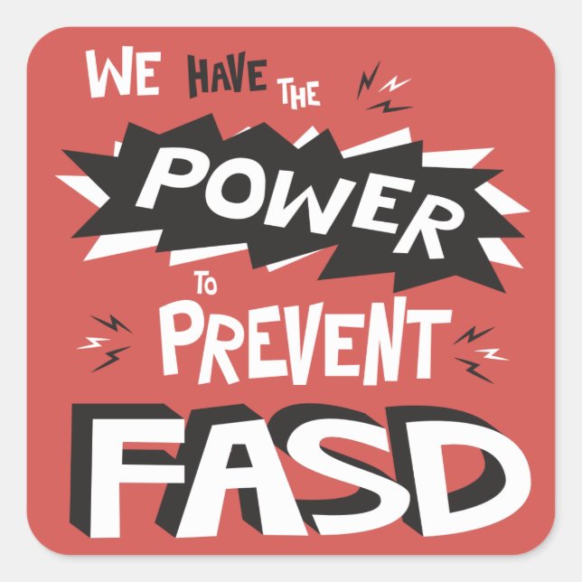 Adesivo Quadrado Impedir FASD - Temos o poder (Frente)