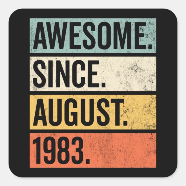 Adesivo Quadrado Incrível desde agosto de 1983 Sticker (Frente)