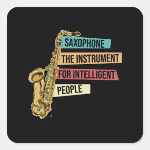 Adesivo Quadrado Instrumento do saxofone para pessoas inteligentes