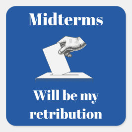 Adesivo Quadrado Intermediários Serão Minha Retribuição