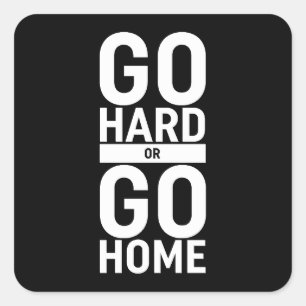 Adesivo Quadrado Ir Para O Duro Ou Ir Para Casa