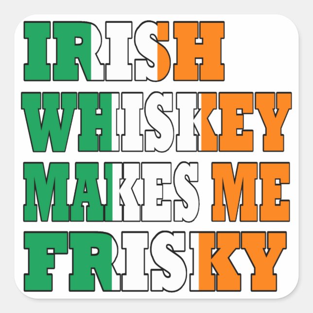 Adesivo Quadrado Irish Whiskey me deixa louco (Frente)