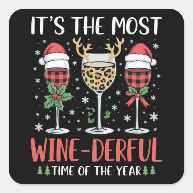Adesivo Quadrado It’s the Most Wine-Derful Time of the Year Wine  (Frente)