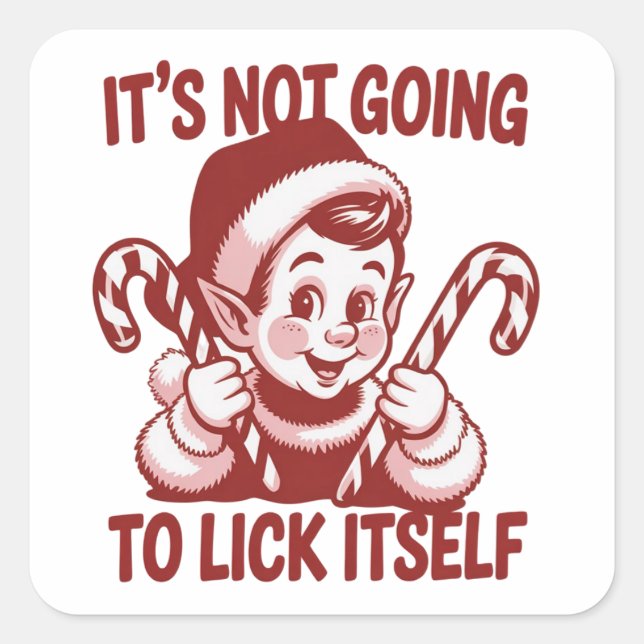 Adesivo Quadrado It's Not Going To Lick Itself Snarky Christmas  (Frente)