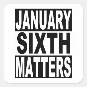 Adesivo Quadrado Janeiro 6 Assuntos para a democracia americana