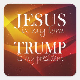 Adesivo Quadrado Jesus é Meu Senhor Trump é Meu Presidente