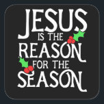 Adesivo Quadrado Jesus é o motivo da temporada<br><div class="desc">Jesus é o motivo da temporada</div>