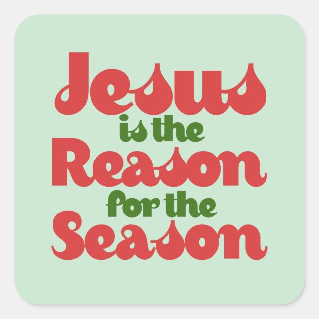 Adesivo Quadrado Jesus is the Reason for the Season  (Frente)