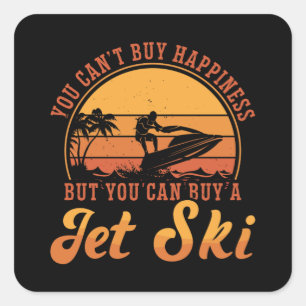 Adesivo Quadrado Jet Ski Rider Você não pode Comprar Felicidade Jet