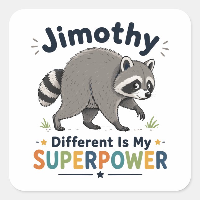 Adesivo Quadrado Jimothy diferente é meu superpoder (Frente)