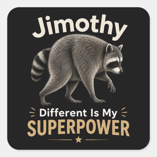 Adesivo Quadrado Jimothy diferente é meu superpoder (Frente)