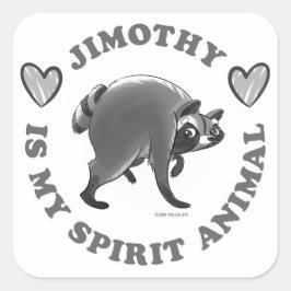 Adesivo Quadrado JIMOTHY É MEU ANIMAL ESPIRITUAL (P&B) por Jeff Wil