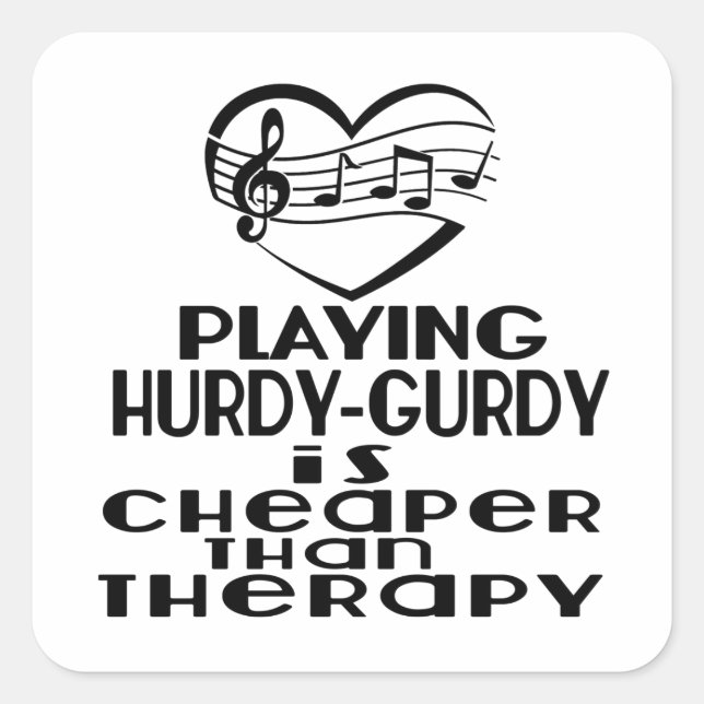 Adesivo Quadrado Jogar Hurdy-Gurdy É Mais Barato Que A Terapia (Frente)