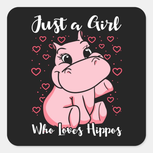 Adesivo Quadrado Just a Girl Who Loves Hippos Woman Cute (Frente)