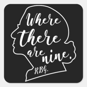 Adesivo Quadrado Justice Ruth Bader Ginsburg, quando há nove