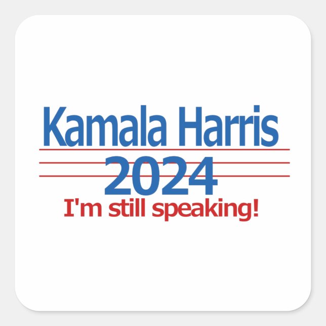 Adesivo Quadrado Kamala Harris 2024 Ainda estou falando! (Frente)