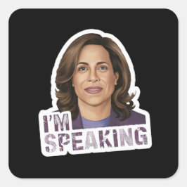 Adesivo Quadrado Kamala Harris Eu Estou Falando, Citação Histórica 