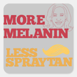 Adesivo Quadrado Kamala Harris no Trump More Melanin Less Spraytan