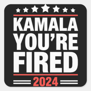 Adesivo Quadrado Kamala Você é Fired Kamala Harris 2024