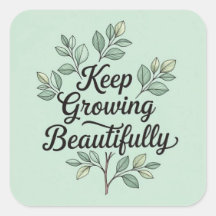 Keep growing beautifully